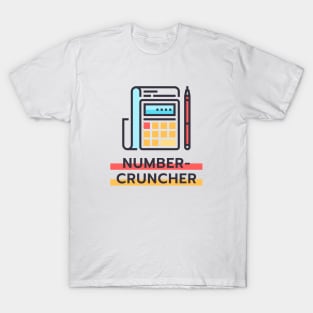 Number Cruncher - Accountant Professional Funny T-Shirt